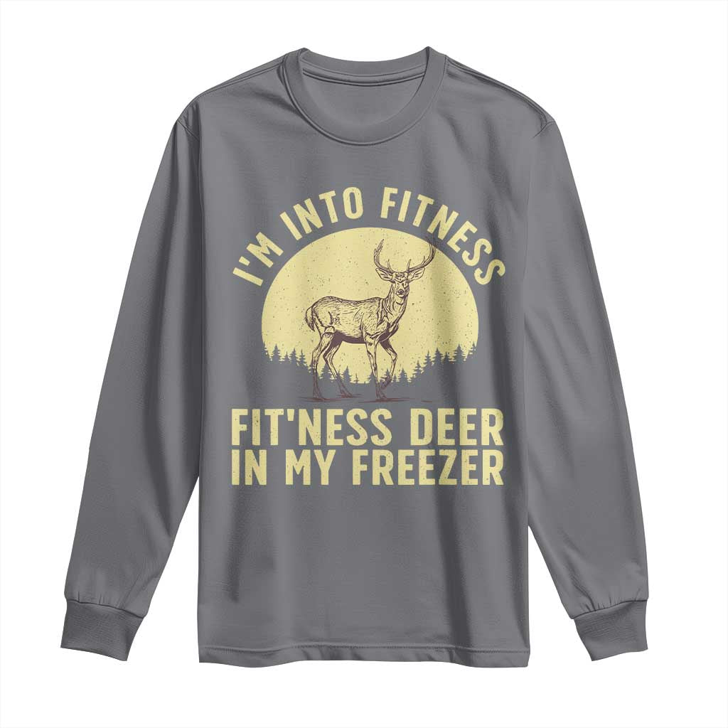 Hunting Long Sleeve Shirt I'm Into Fitness Fit'ness Deer In My Freezer Deer Hunter TS10 Charcoal Print Your Wear