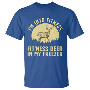 Hunting T Shirt I'm Into Fitness Fit'ness Deer In My Freezer Deer Hunter TS10 Royal Blue Print Your Wear