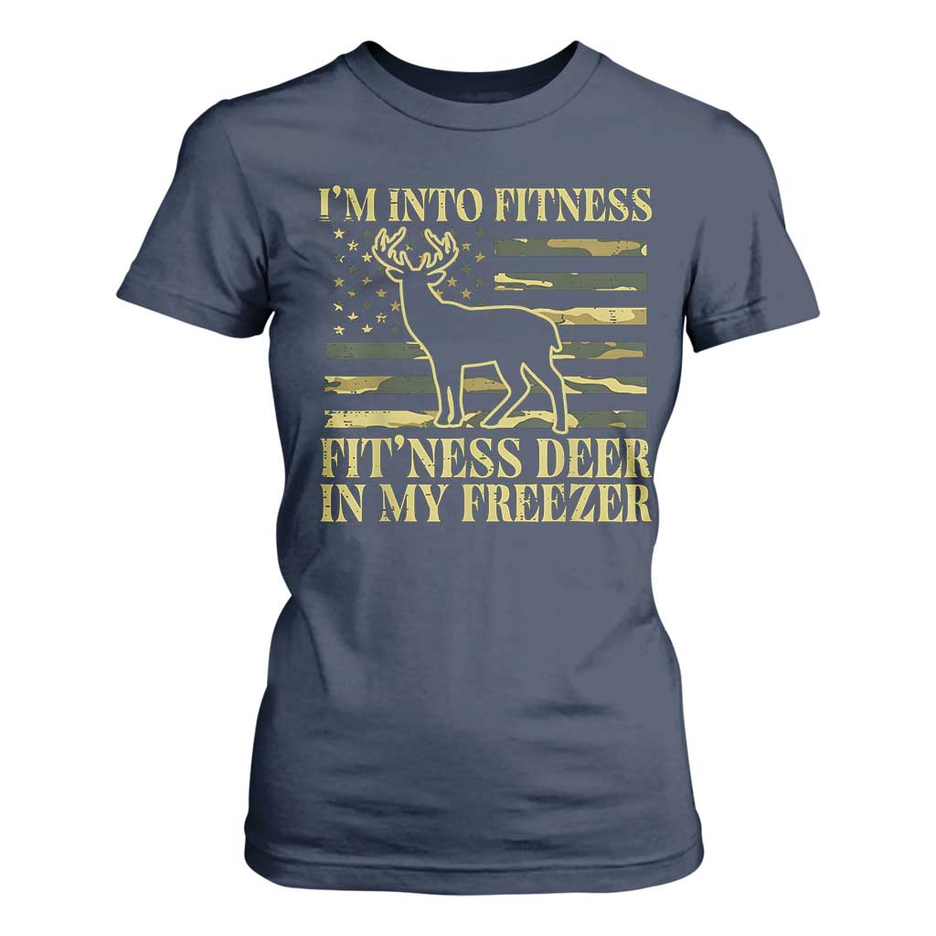 Hunting T Shirt For Women I'm Into Fitness Fit'ness Deer In My Freezer Camo Flag TS10 Navy Print Your Wear