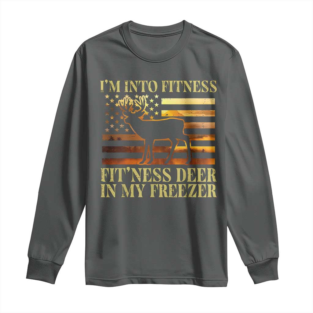 Hunting Long Sleeve Shirt I'm Into Fitness Fit'ness Deer In My Freezer American Flag TS10 Dark Heather Print Your Wear