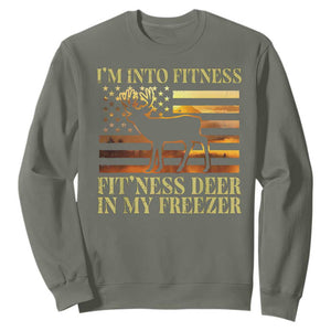 Hunting Sweatshirt I'm Into Fitness Fit'ness Deer In My Freezer American Flag TS10 Military Green Print Your Wear