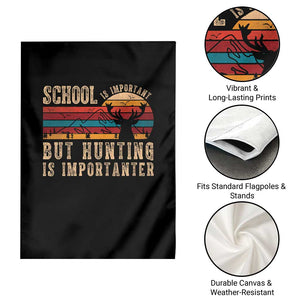 School Is Important But Hunting Is Importanter Garden Flag Retro Deer Hunting Boy TS10 Print Your Wear
