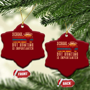 School Is Important But Hunting Is Importanter Ceramic Ornament Retro Deer Hunting Boy TS10 Print Your Wear