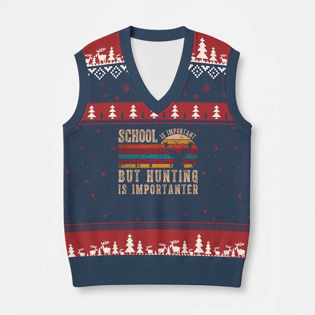 School Is Important But Hunting Is Importanter V-Neck Knit Sweater Vest Retro Deer Hunting Boy - Print Your Wear