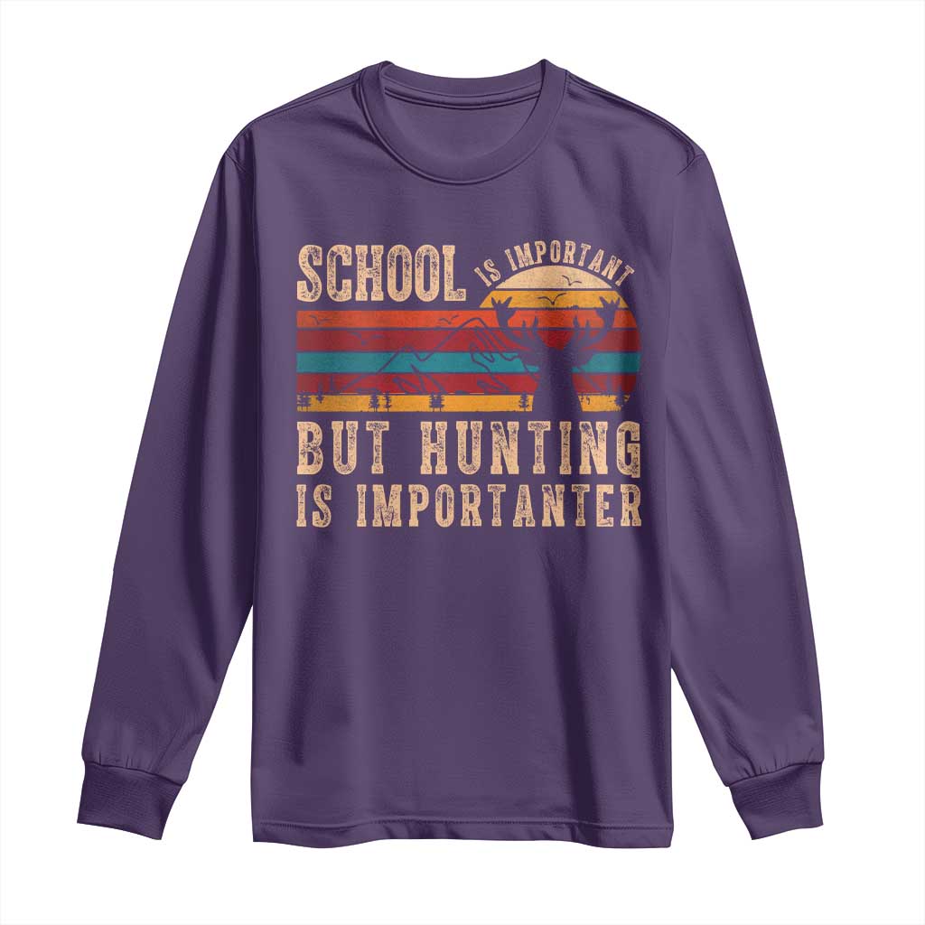 School Is Important But Hunting Is Importanter Long Sleeve Shirt Retro Deer Hunting Boy TS10 Purple Print Your Wear