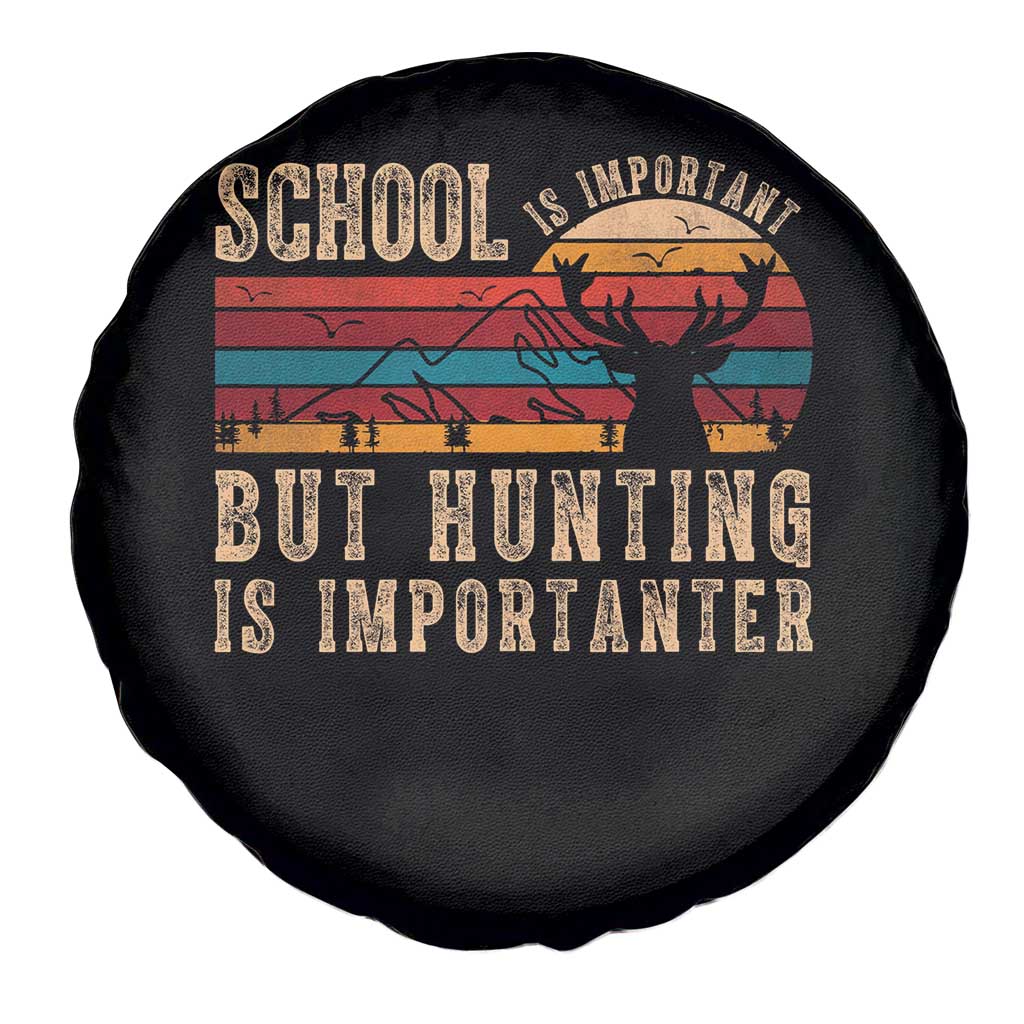 School Is Important But Hunting Is Importanter Spare Tire Cover Retro Deer Hunting Boy TS10 Print Your Wear