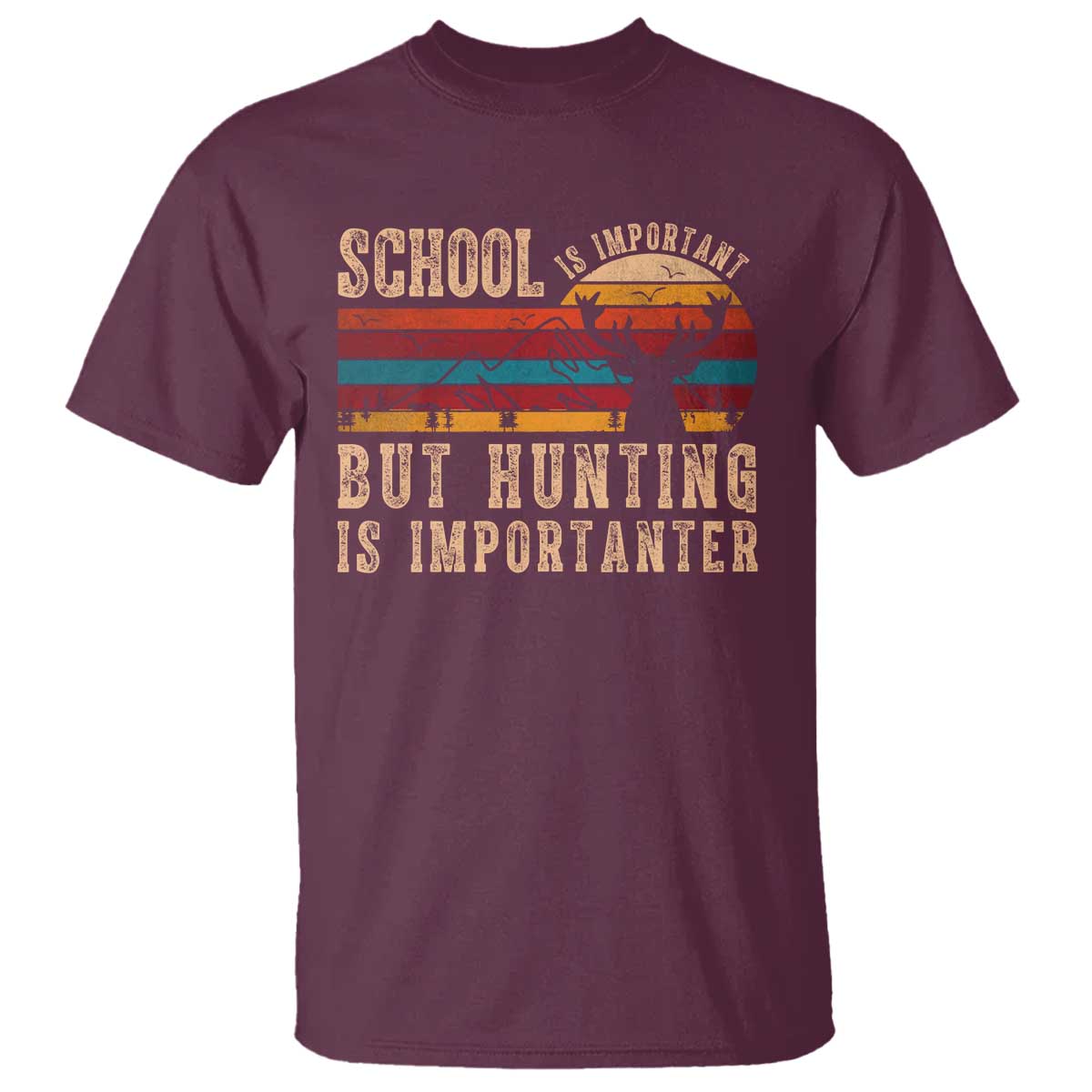 School Is Important But Hunting Is Importanter T Shirt Retro Deer Hunting Boy TS10 Maroon Print Your Wear