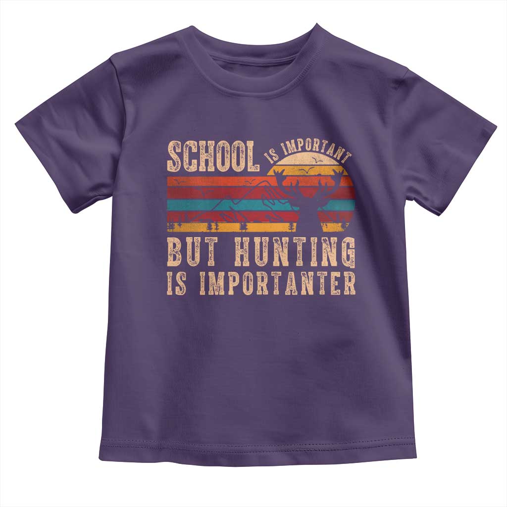 School Is Important But Hunting Is Importanter Toddler T Shirt Retro Deer Hunting Boy TS10 Purple Print Your Wear