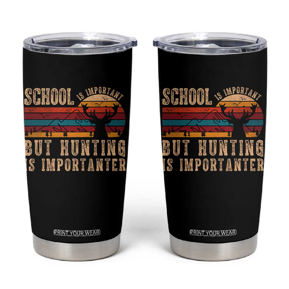 School Is Important But Hunting Is Importanter Tumbler Cup Retro Deer Hunting Boy TS10 Black Print Your Wear