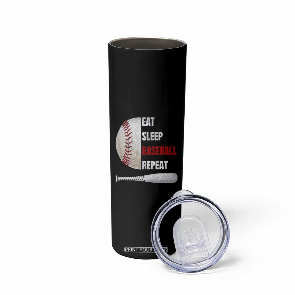 Baseball Player Skinny Tumbler Retro Funny Eat Sleep Baseball Repeat TS10 Print Your Wear