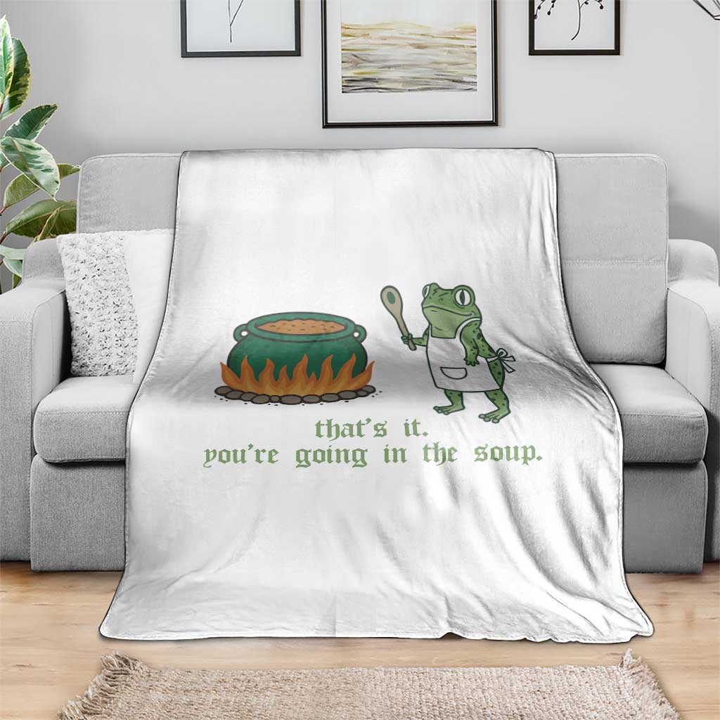 Funny Frog Throw Blanket Thats It You're Going In The Soup Weird Weirdcore Meme TS10 Print Your Wear
