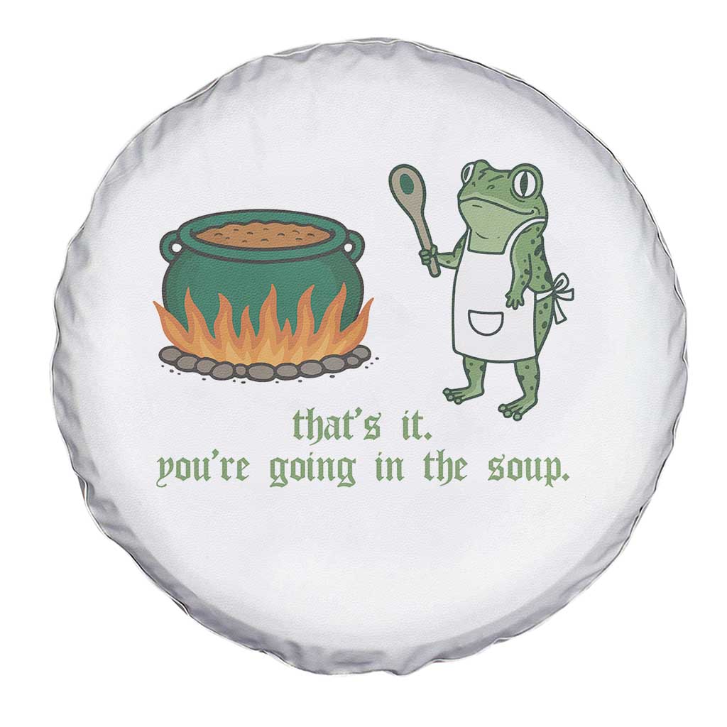 Funny Frog Spare Tire Cover Thats It You're Going In The Soup Weird Weirdcore Meme TS10 Print Your Wear