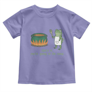 Funny Frog Toddler T Shirt Thats It You're Going In The Soup Weird Weirdcore Meme TS10 Violet Print Your Wear