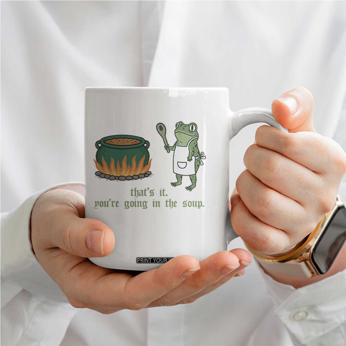 Funny Frog Coffee Mug Thats It You're Going In The Soup Weird Weirdcore Meme TS10 Print Your Wear
