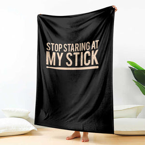 Funny Drumming Throw Blanket Stop Staring At My Stick Drummer TS10 Print Your Wear