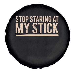 Funny Drumming Spare Tire Cover Stop Staring At My Stick Drummer TS10 Print Your Wear