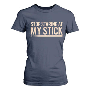 Funny Drumming T Shirt For Women Stop Staring At My Stick Drummer TS10 Navy Print Your Wear