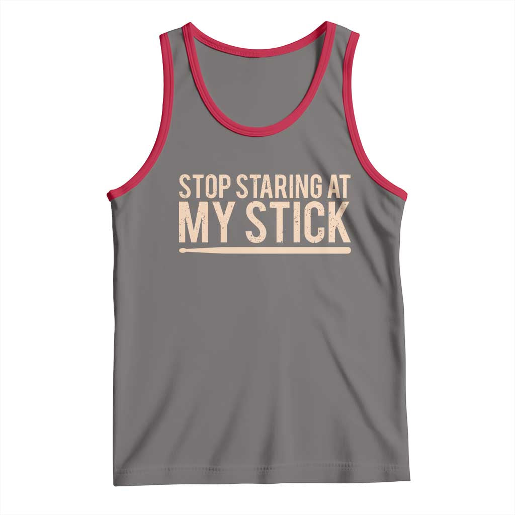 Funny Drumming Tank Top Stop Staring At My Stick Drummer TS10 Deep Heather Red Print Your Wear