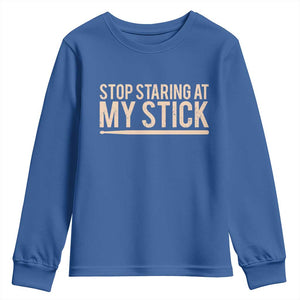 Funny Drumming Youth Sweatshirt Stop Staring At My Stick Drummer TS10 Royal Blue Print Your Wear