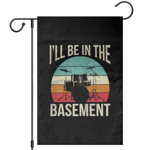 Funny Drummer Garden Flag Drum Set Drumming Lovers I'll Be In The Basement TS10 Black Print Your Wear