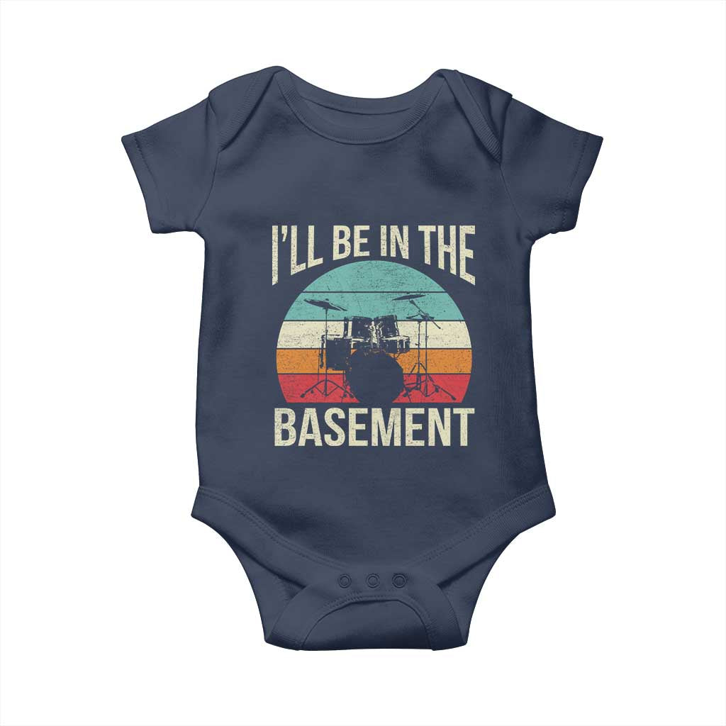 Funny Drummer Baby Onesie Drum Set Drumming Lovers I'll Be In The Basement TS10 Navy Print Your Wear