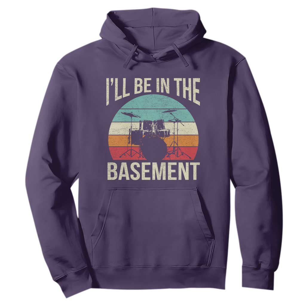 Funny Drummer Hoodie Drum Set Drumming Lovers I'll Be In The Basement TS10 Purple Print Your Wear
