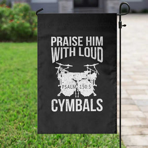 Christian Drummer Garden Flag Praise Him With Loud Cymbals Drumming Psalm 150:3 TS10 Print Your Wear