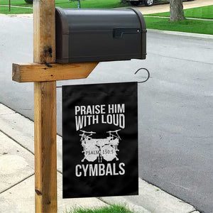 Christian Drummer Garden Flag Praise Him With Loud Cymbals Drumming Psalm 150:3 TS10 Print Your Wear