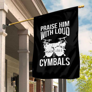 Christian Drummer Garden Flag Praise Him With Loud Cymbals Drumming Psalm 150:3 TS10 Print Your Wear