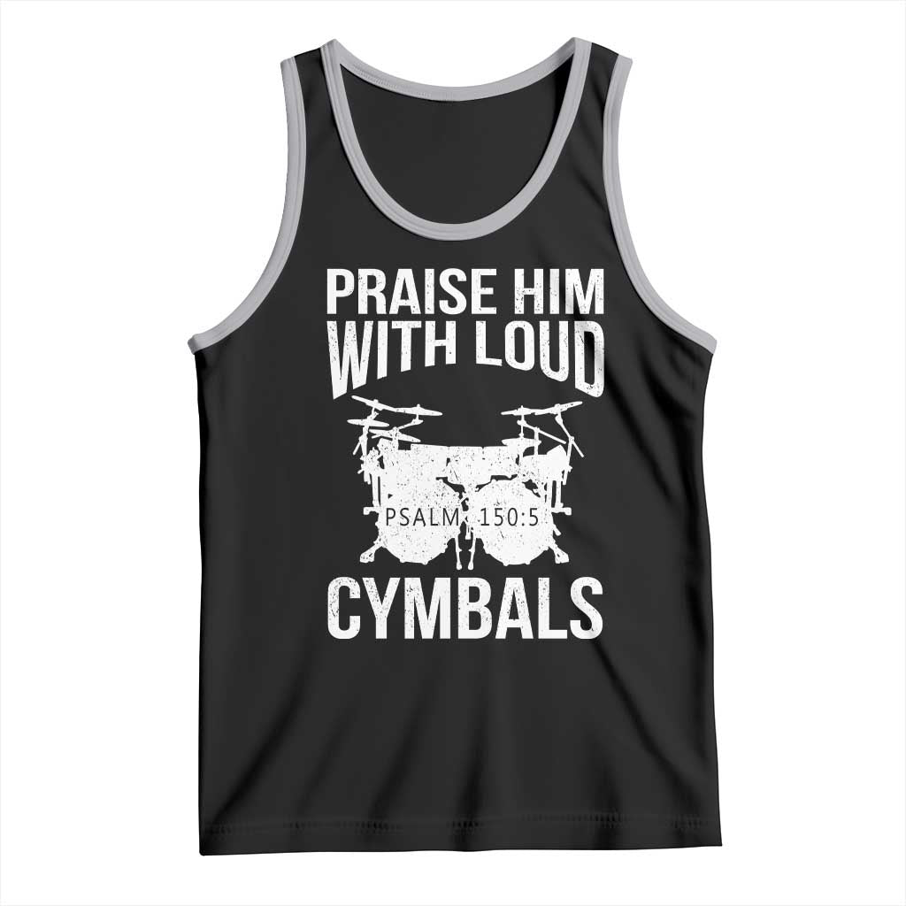 Christian Drummer Tank Top Praise Him With Loud Cymbals Drumming Psalm 150:3 TS10 Black Athletic Heather Print Your Wear