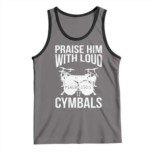 Christian Drummer Tank Top Praise Him With Loud Cymbals Drumming Psalm 150:3 TS10 Deep Heather Black Print Your Wear