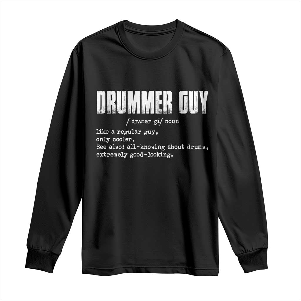 Funny Drummer Guy Long Sleeve Shirt Definition Vintage Drums Drumming TS10 Black Print Your Wear