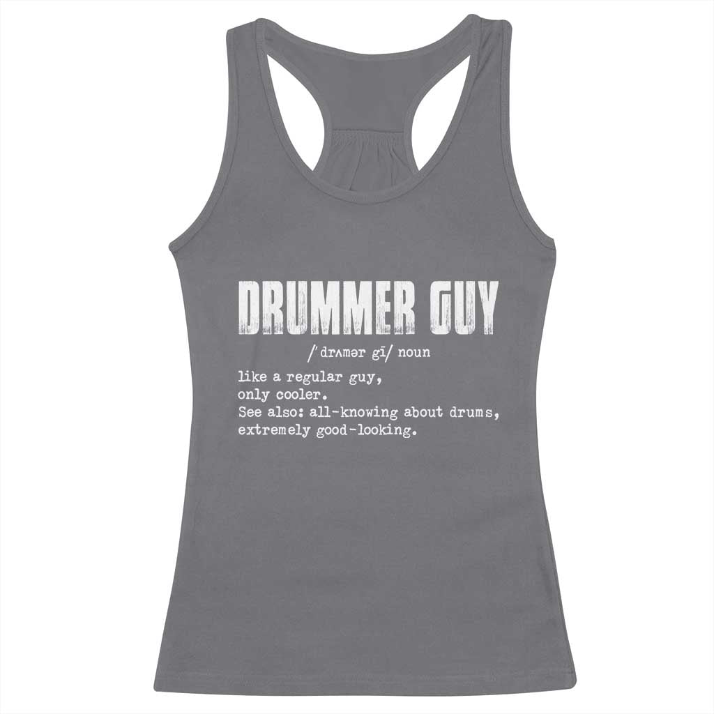 Funny Drummer Guy Racerback Tank Top Definition Vintage Drums Drumming TS10 Charcoal Print Your Wear