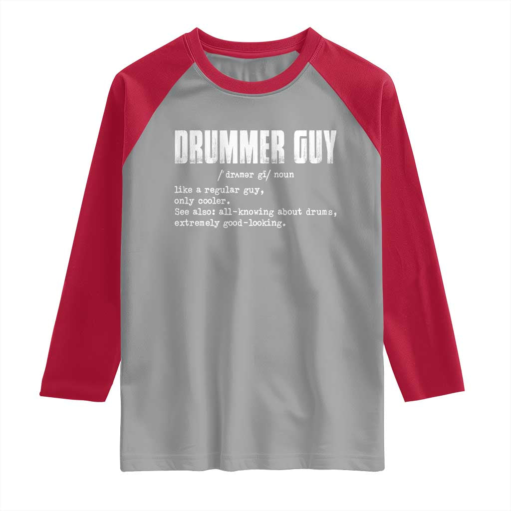 Funny Drummer Guy Raglan Shirt Definition Vintage Drums Drumming TS10 Sport Gray Red Print Your Wear