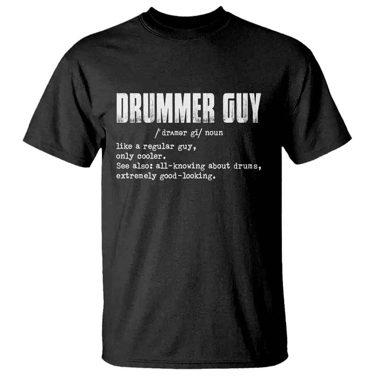 Funny Drummer Guy T Shirt Definition Vintage Drums Drumming TS10 Black Print Your Wear