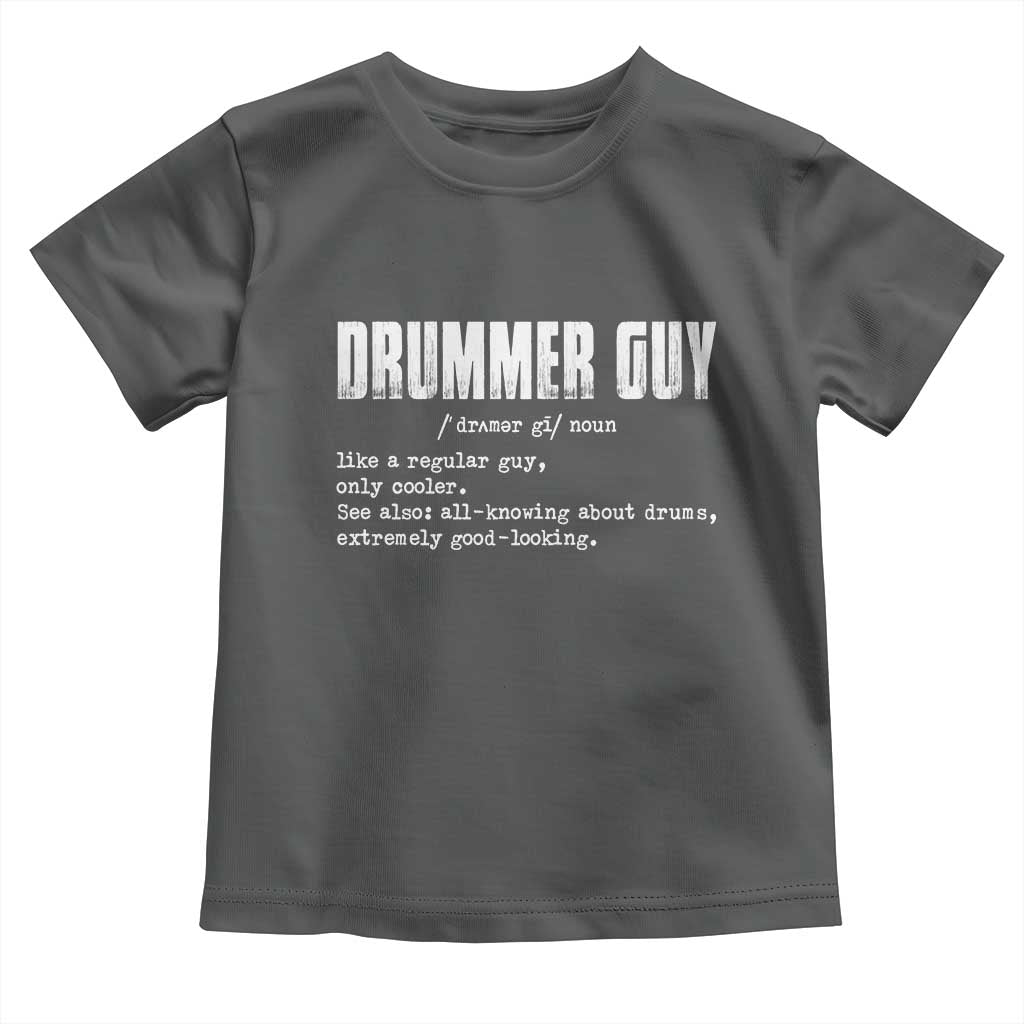 Funny Drummer Guy Toddler T Shirt Definition Vintage Drums Drumming TS10 Dark Heather Print Your Wear