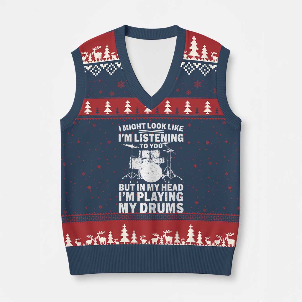 Funny Drummer V-Neck Knit Sweater Vest I Might Look Like Im Listening To You But TS10 Navy Red Print Your Wear