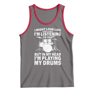 Funny Drummer Tank Top I Might Look Like Im Listening To You But TS10 Deep Heather Red Print Your Wear