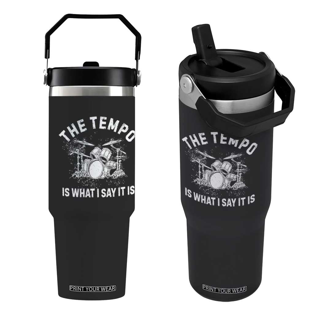 Funny Drummer Flip Straw Tumbler Retro The Tempo Is What I Say It is TS10 One Size: 30 oz Black Print Your Wear