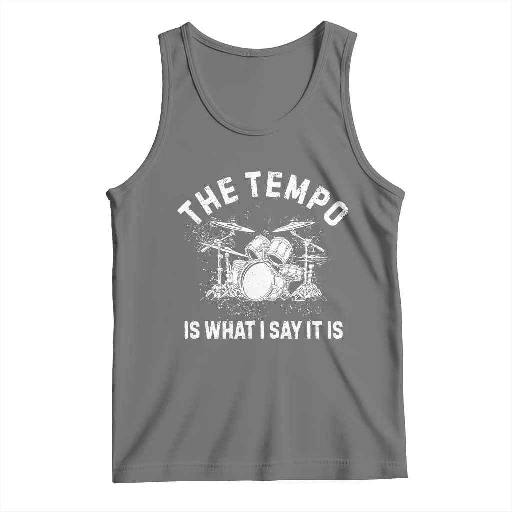 Funny Drummer Tank Top Retro The Tempo Is What I Say It is TS10 Black Heather Print Your Wear