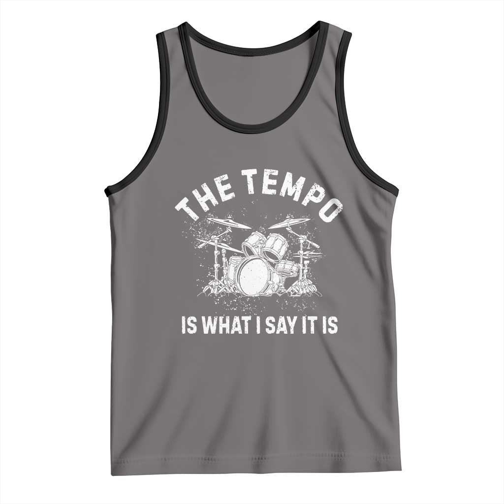 Funny Drummer Tank Top Retro The Tempo Is What I Say It is TS10 Deep Heather Black Print Your Wear