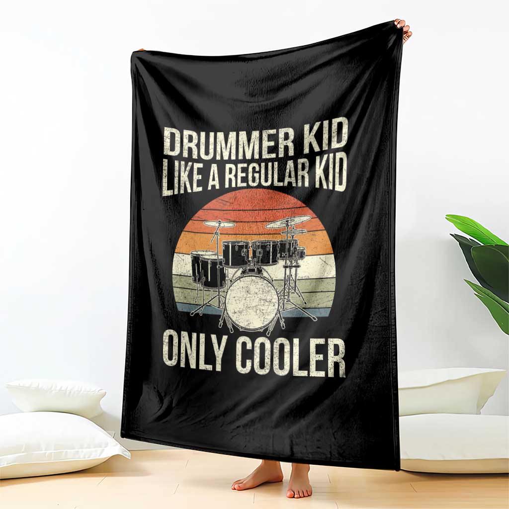 Funny Drummer Kid Throw Blanket Like A Regular Kid But Cooler Boys Girls Kids TS10 Print Your Wear