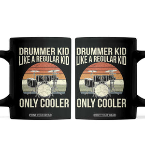 Funny Drummer Kid Coffee Mug Like A Regular Kid But Cooler Boys Girls Kids TS10 Black Print Your Wear