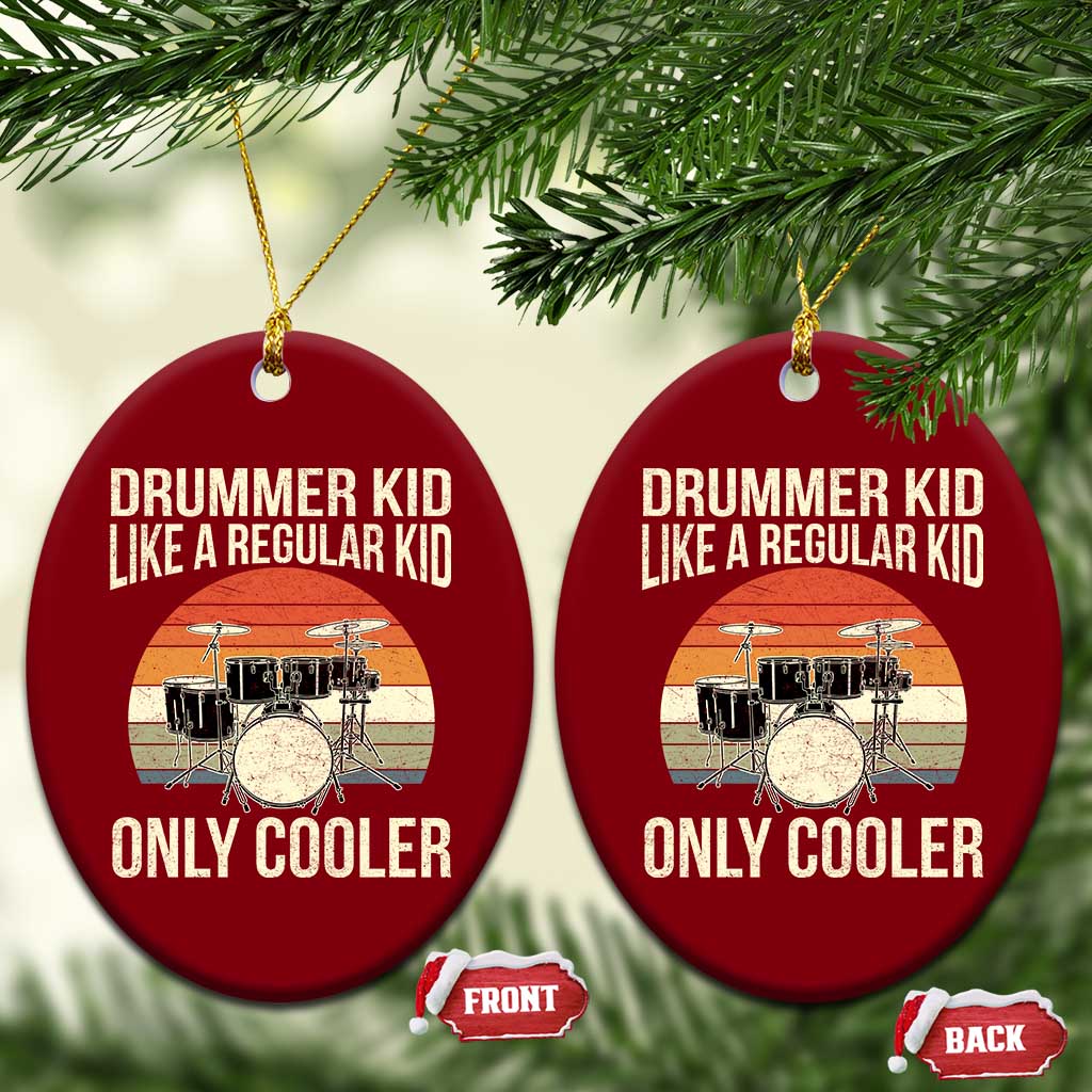 Funny Drummer Kid Ceramic Ornament Like A Regular Kid But Cooler Boys Girls Kids TS10 Print Your Wear