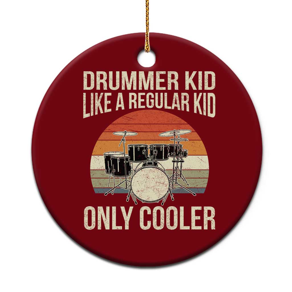 Funny Drummer Kid Ceramic Ornament Like A Regular Kid But Cooler Boys Girls Kids TS10 1pc Red Print Your Wear