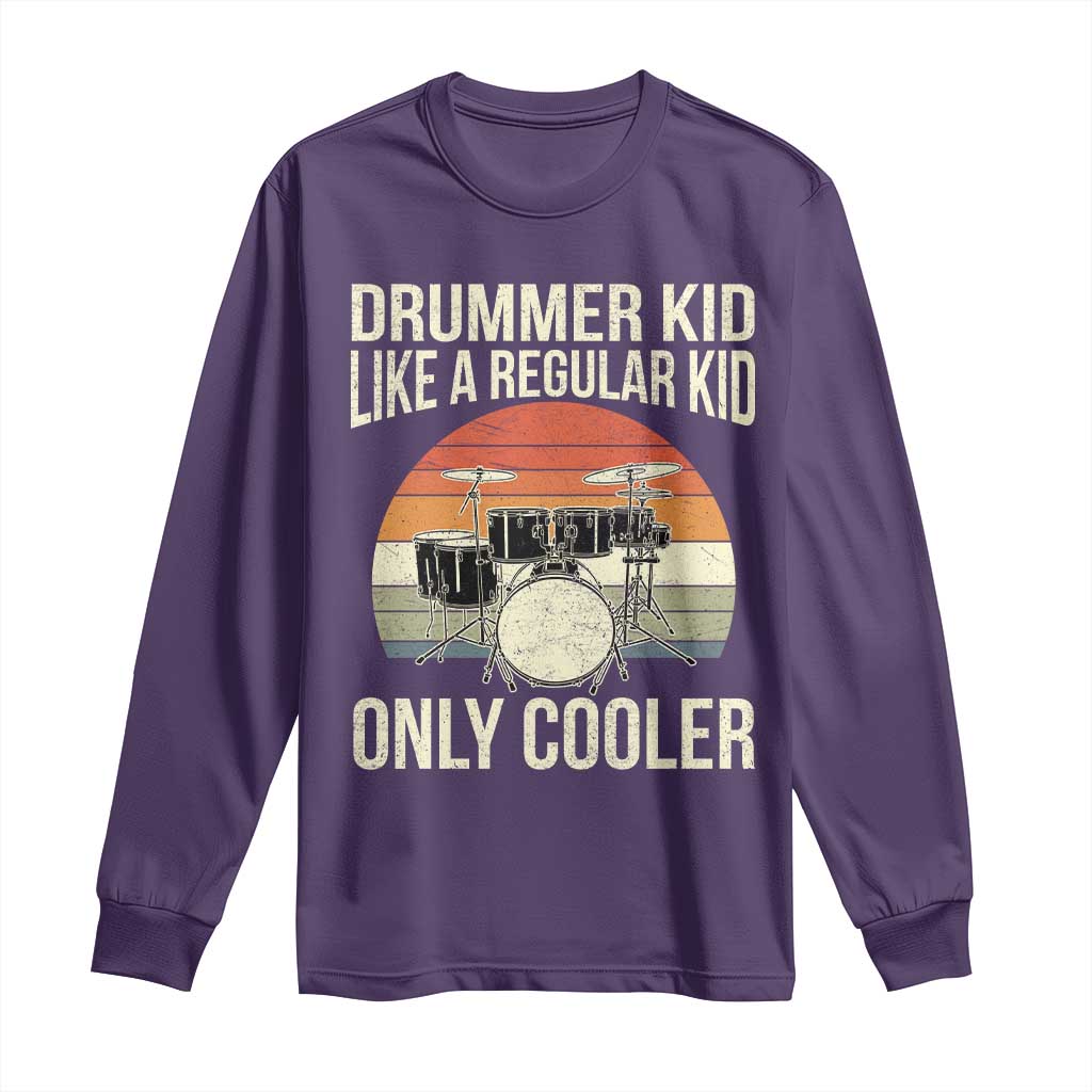 Funny Drummer Kid Long Sleeve Shirt Like A Regular Kid But Cooler Boys Girls Kids TS10 Purple Print Your Wear