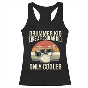 Funny Drummer Kid Racerback Tank Top Like A Regular Kid But Cooler Boys Girls Kids TS10 Black Print Your Wear