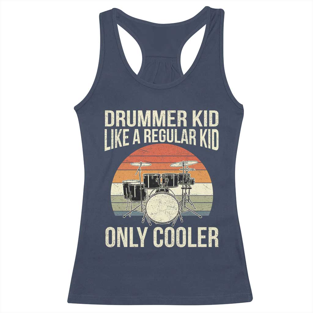 Funny Drummer Kid Racerback Tank Top Like A Regular Kid But Cooler Boys Girls Kids TS10 Navy Print Your Wear