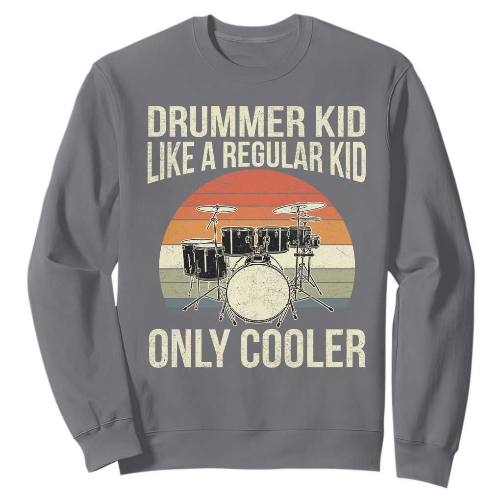 Funny Drummer Kid Sweatshirt Like A Regular Kid But Cooler Boys Girls Kids TS10 Charcoal Print Your Wear
