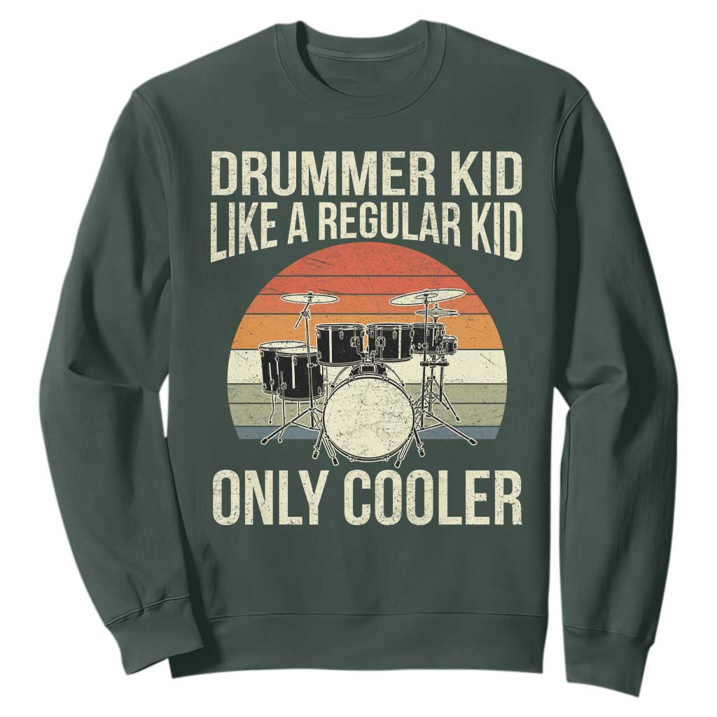Funny Drummer Kid Sweatshirt Like A Regular Kid But Cooler Boys Girls Kids TS10 Dark Forest Green Print Your Wear